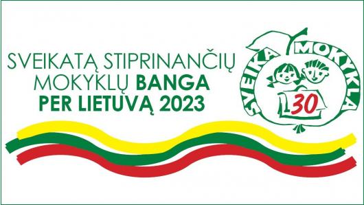 Nacionalinis renginys „Sveikatą stiprinančių mokyklų banga per Lietuvą 2023“
